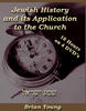 Jewish History and it's Application to the Church 