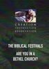 Biblical Festivals -- Are you in a Bethel Church? 